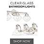 Clear Glass Bathroom Lights