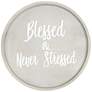 Elegant Designs Round Wood Serving Tray, "Blessed and Never Stressed&q