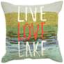 Frontporch Live Love Lake 18" Square Indoor-Outdoor Pillow