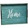 "Home" Blue Wash Decorative Wood Serving Tray with Handles