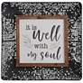 It Is Well 24" Square Tray Metal Framed Wall Art