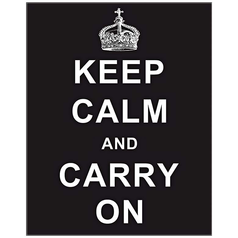 Image 1 Keep Calm and Carry On Black 20 inch High Hanging Wall Art