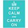 Keep Calm and Carry On Blue 20" High Hanging Wall Art