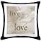 Live, Laugh, Love Black Canvas and Microsuede 18"W Pillow