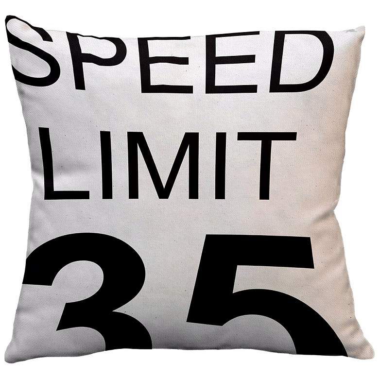 Image 1 Street Smart Speed Limit 18 inch Square Down Throw Pillow